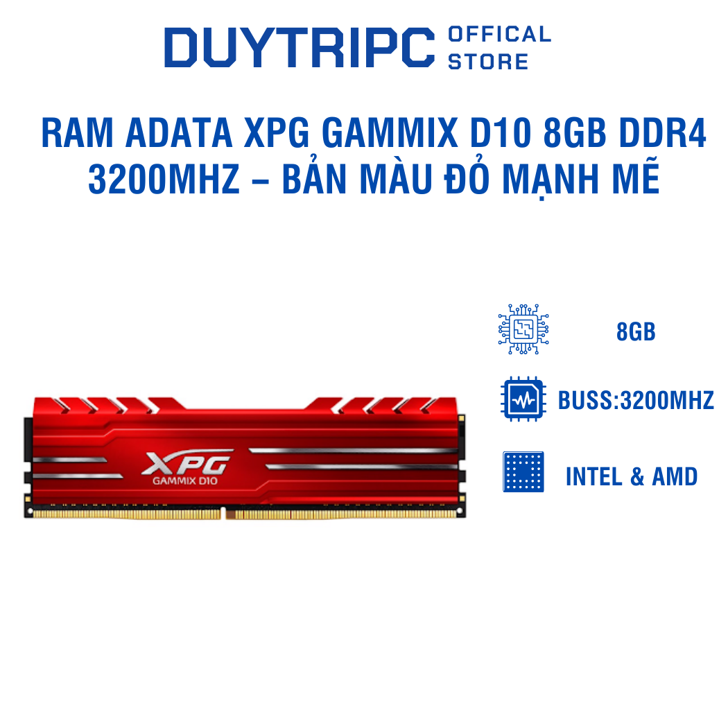 RAM Adata XPG Gammix D10 8GB DDR4 3200MHz – Bản màu đỏ mạnh mẽ, hiệu năng ổn định, tản nhiệt nhôm